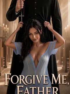 Forgive Me, Father